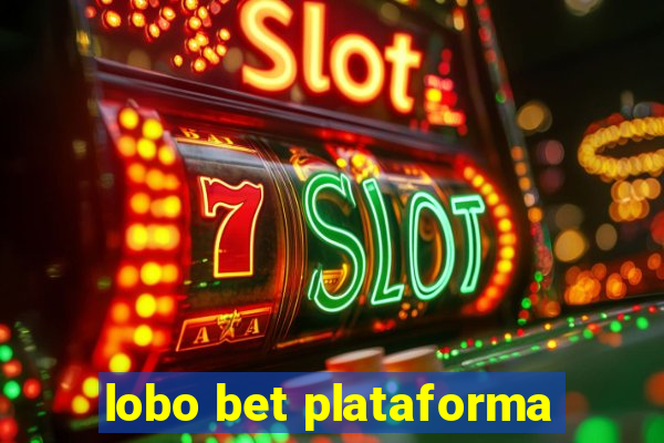 lobo bet plataforma